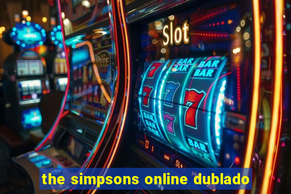 the simpsons online dublado